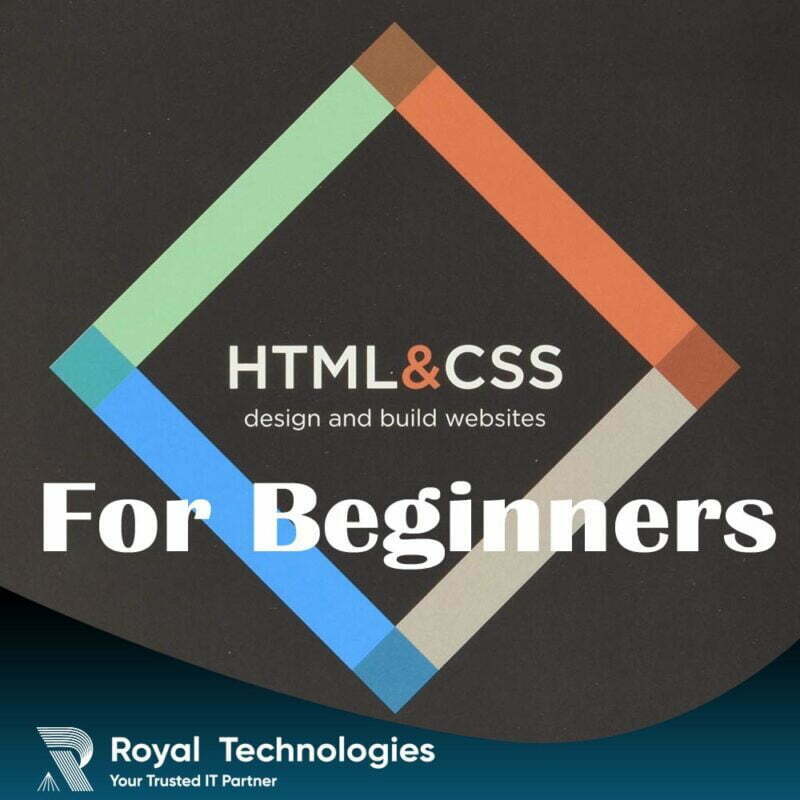 HTML & CSS for Beginners – Training – Royal Technologies